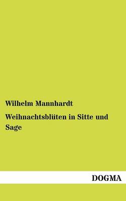 Weihnachtsbl Ten in Sitte Und Sage (Paperback)