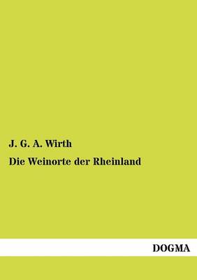 Die Weinorte Der Rheinland (Paperback)