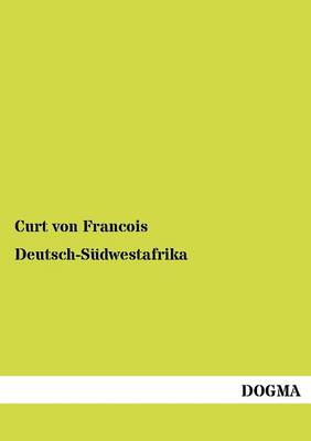 Deutsch-S Dwestafrika (Paperback)