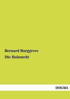 Die Holzzucht (Paperback)