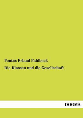 Die Klassen Und Die Gesellschaft (Paperback)