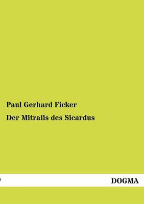Der Mitralis Des Sicardus (Paperback)