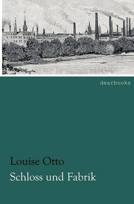 Schloss Und Fabrik (Paperback)