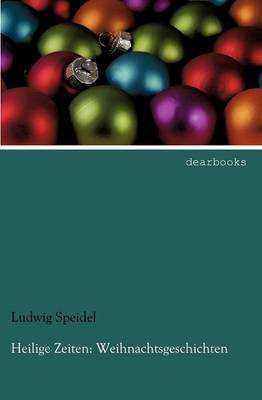 Heilige Zeiten: Weihnachtsgeschichten (Paperback)