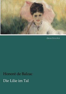 Die Lilie Im Tal (Paperback)