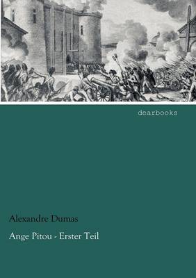 Ange Pitou - Erster Teil (Paperback)