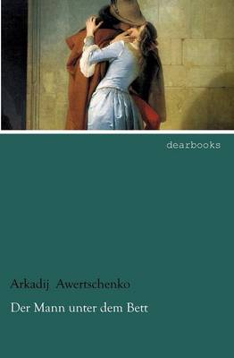 Der Mann Unter Dem Bett (Paperback)