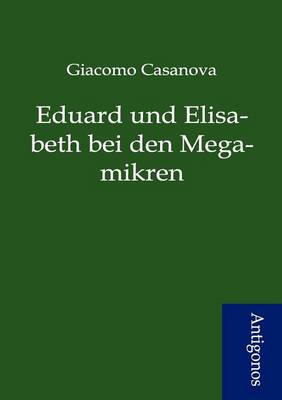 Eduard Und Elisabeth Bei Den Megamikren (Paperback)