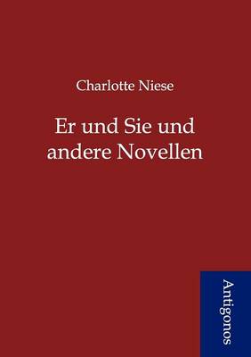 Er Und Sie Und Andere Novellen (Paperback)