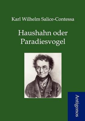 Haushahn Oder Paradiesvogel (Paperback)