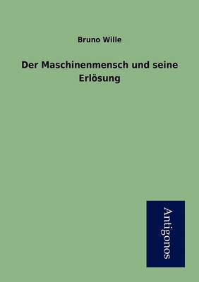 Der Maschinenmensch Und Seine Erloesung (Paperback)