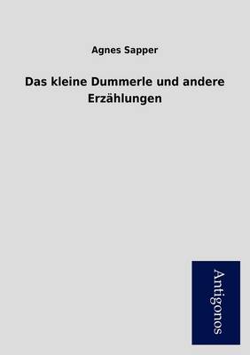 Das Kleine Dummerle Und Andere Erz Hlungen (Paperback)