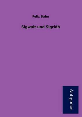 Sigwalt Und Sigridh (Paperback)