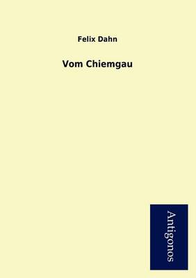 Vom Chiemgau (Paperback)