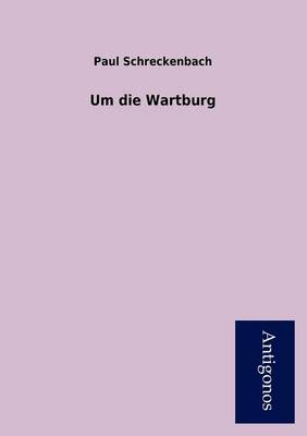 Um Die Wartburg (Paperback)