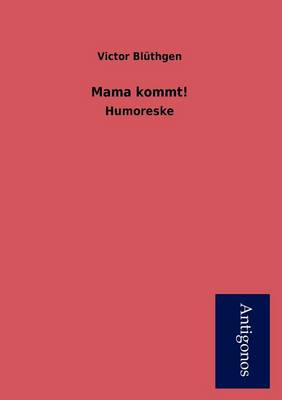 Mama Kommt! (Paperback)