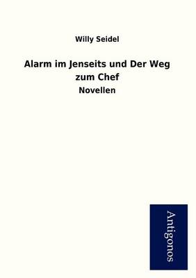 Alarm Im Jenseits Und Der Weg Zum Chef (Paperback)