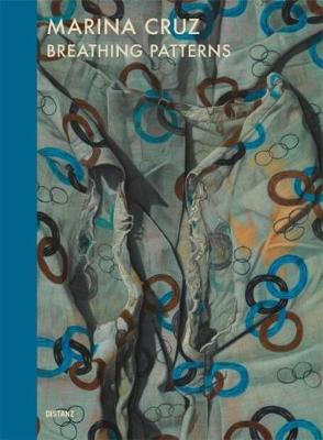Marina Cruz: Breathing Patterns (Hardback)