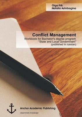 Conflict Management: Workbook for Bachelor's Degree Program "State and Local Government" (Published in Russian) (Paperback)