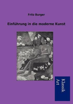 Einf Hrung in Die Moderne Kunst (Paperback)