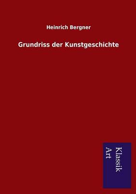 Grundriss Der Kunstgeschichte (Paperback)