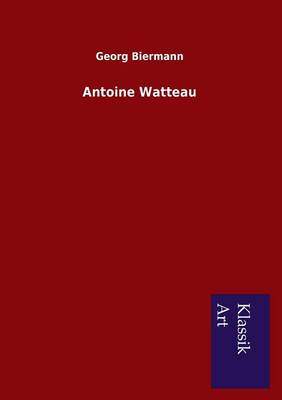 Antoine Watteau (Paperback)