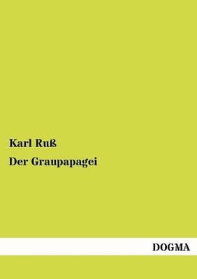 Der Graupapagei (Paperback)