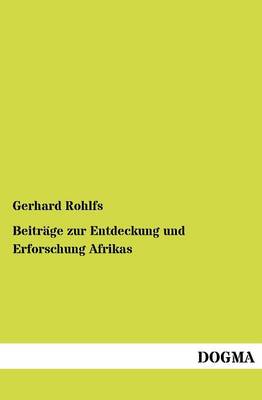 Beitr GE Zur Entdeckung Und Erforschung Afrikas (Paperback)