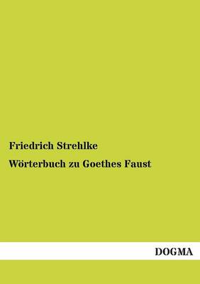 Worterbuch Zu Goethes Faust (Paperback)