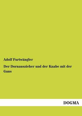 Der Dornauszieher Und Der Knabe Mit Der Gans (Paperback)