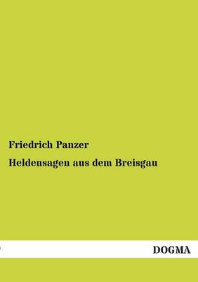 Heldensagen Aus Dem Breisgau (Paperback)