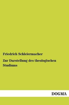 Zur Darstellung Des Theologischen Studiums (Paperback)