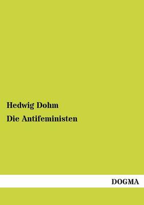 Die Antifeministen (Paperback)