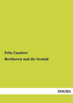 Beethoven Und Die Gestalt (Paperback)