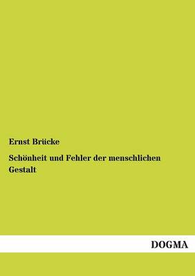 Schonheit Und Fehler Der Menschlichen Gestalt (Paperback)