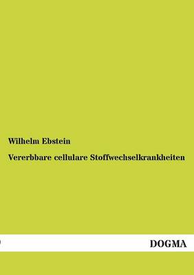 Vererbbare Cellulare Stoffwechselkrankheiten (Paperback)