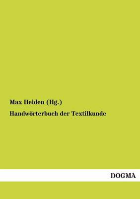 Handwoerterbuch Der Textilkunde (Paperback)