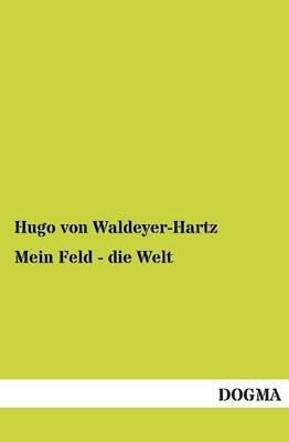 Mein Feld - Die Welt (Paperback)