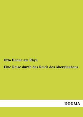 Eine Reise Durch Das Reich Des Aberglaubens (Paperback)