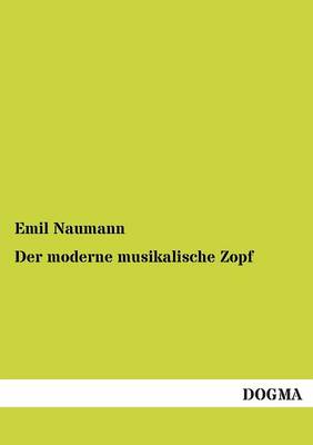 Der Moderne Musikalische Zopf (Paperback)