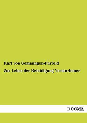 Zur Lehre Der Beleidigung Verstorbener (Paperback)