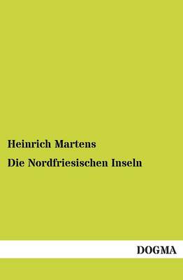Die Nordfriesischen Inseln (Paperback)