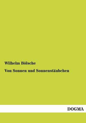 Von Sonnen Und Sonnenstaubchen (Paperback)