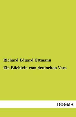Ein Buchlein Vom Deutschen Vers (Paperback)