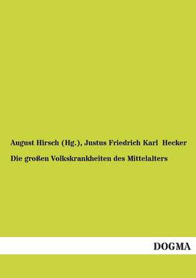 Die Grossen Volkskrankheiten Des Mittelalters (Paperback)