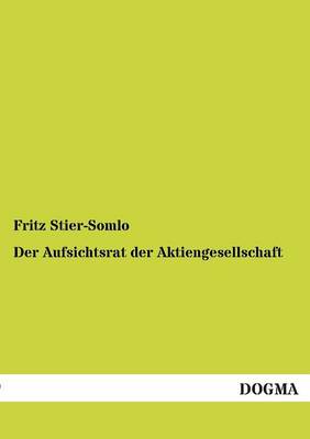 Der Aufsichtsrat Der Aktiengesellschaft (Paperback)