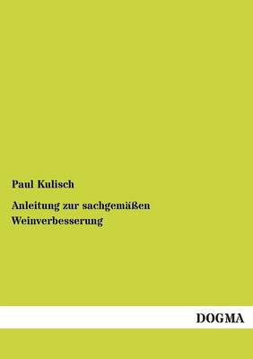 Anleitung Zur Sachgemassen Weinverbesserung (Paperback)