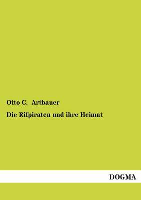 Die Rifpiraten Und Ihre Heimat (Paperback)