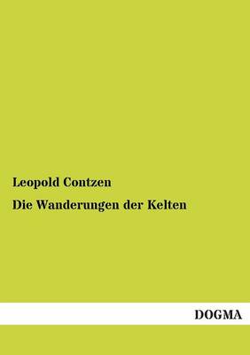 Die Wanderungen Der Kelten (Paperback)