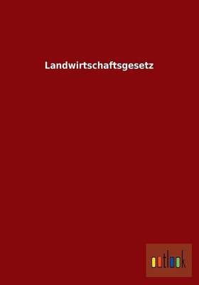 Landwirtschaftsgesetz (Paperback)